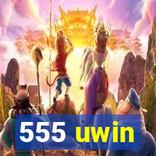 555 uwin